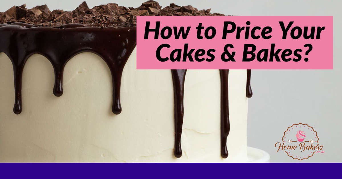 Pricing a Cake: A Guide for Home Bakers - Homebakers.co.in