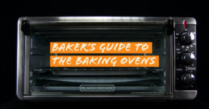 Baker's Guide to Baking Oven