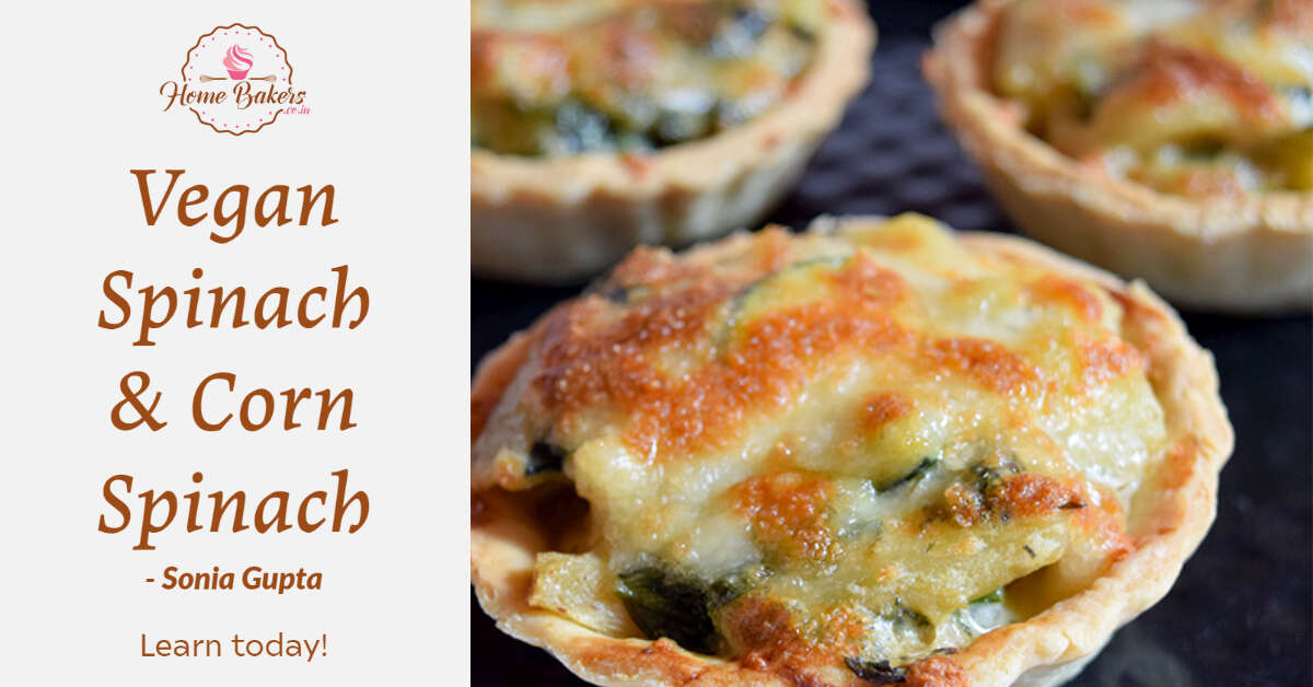 Recipe: Vegan Spinach and Corn Quiche - Homebakers.co.in